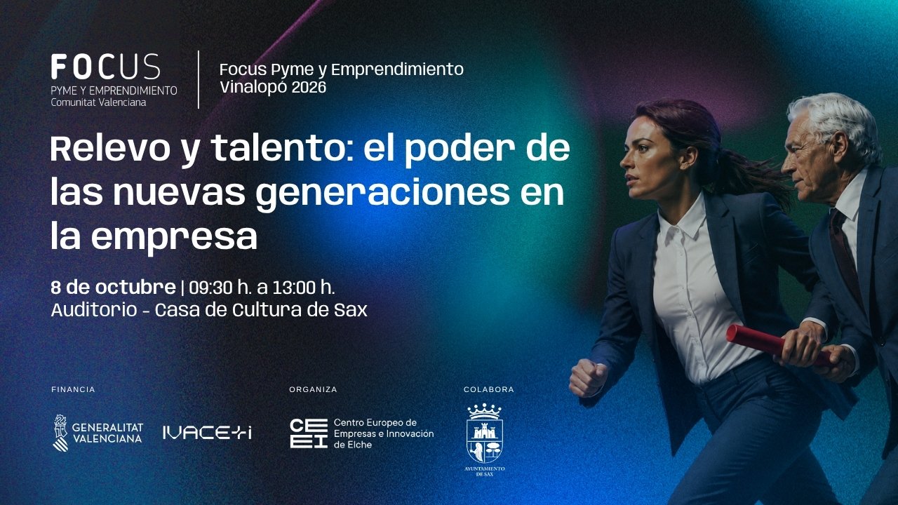 Foto - El Focus Pyme Vinalopó 2026 llega a Sax para reflexionar sobre talento y relevo generacional en empresas